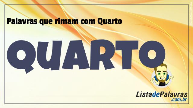 lista-de-palavras-que-rimam-com-quarto